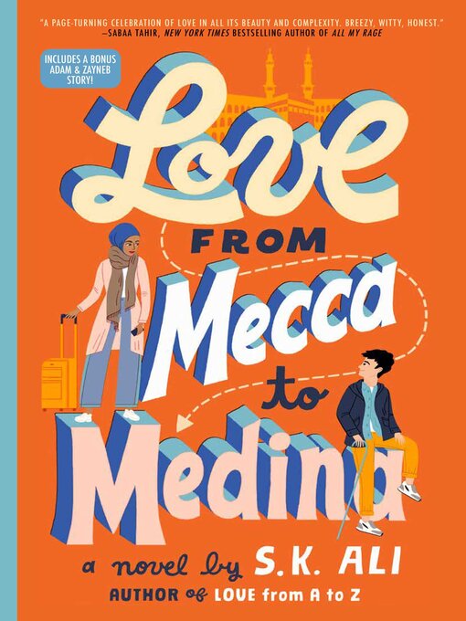 Title details for Love from Mecca to Medina by S. K. Ali - Available